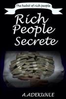 RICH PEOPLE SECRETE: The habit of rich people