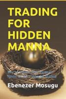 Trading for Hidden Manna