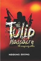 The Tulip Massacre
