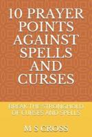 10 Prayer Points Against Spells and Curses