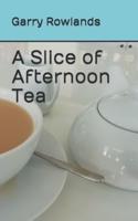 A Slice of Afternoon Tea