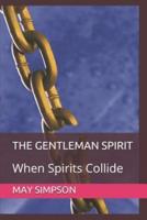 The Gentleman Spirit