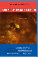 The Super Remixed TM Count of Monte Cristo