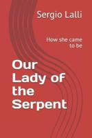 Our Lady of the Serpent