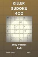 Killer Sudoku - 400 Easy Puzzles 6X6 Vol.5
