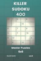 Killer Sudoku - 400 Master Puzzles 6X6 Vol.8