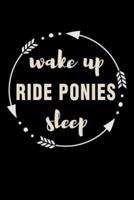 Wake Up Ride Ponies Sleep Gift Notebook for Girl Who Loves Ponies