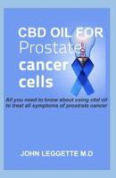 CBD Oil for Prostate Cancer Cells