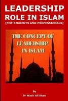 Leadership Role in Islam [For Students and Professionals]