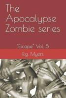 The Apocalypse Zombie Series
