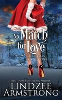 No Match for Love Christmas Collection