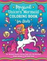 Magical Unicorn Mermaid Coloring Book for Girls