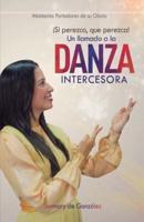 Un Llamado a La Danza Intercesora