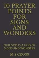 10 Prayer Points for Signs and Wonders