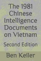 The 1981 Chinese Intelligence Documents on Vietnam