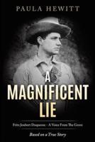 A Magnificent Lie: Fritz Joubert Duquesne - A Voice From The Grave
