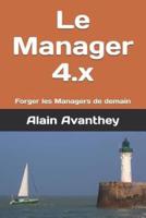 Le Manager 4.x: Forger les Managers de demain