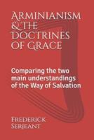 Arminianism and the Doctrines of Grace