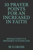 10 Prayer Points for an Increased in Faith