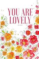 You Are Lovely Diary