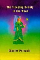 The Sleeping Beauty in the Wood (Illustrated)