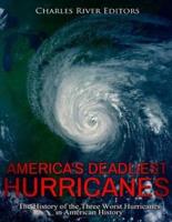 America's Deadliest Hurricanes