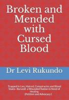 Broken and Mended With Cursed Blood