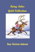 Fairy Tales Gold Collection (Illustrated)