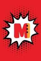 Superhero Comic Book 'M' Monogram Journal