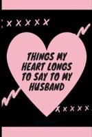 Things My Heart Longs to Say to My Husband