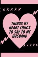 Things My Heart Longs to Say to My Husband