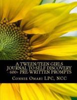A Tween/Teen Girls Journal to Self Discovery