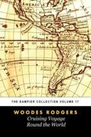Woodes Rogers' A Cruising Voyage Round The World (Tomes Maritime)