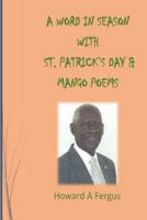 A Word in Season With St. Patrick's Day & Mango Poems