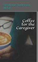 Coffee for the Caregiver