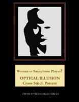 Woman or Saxophone Player?: Optical Illusion Cross Stitch Pattern