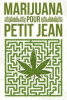 Marijuana Pour Petit Jean