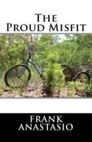 The Proud Misfit