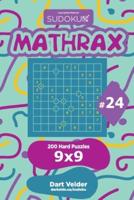 Sudoku Mathrax - 200 Hard Puzzles 9X9 (Volume 24)