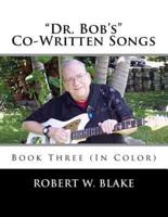 "Dr. Bob's" Co-Written Songs