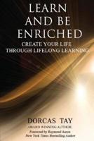 Learn & Be Enriched