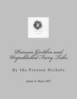 Princess Girlikin and Unpublished Fairy Tales by Ida Preston Nichols