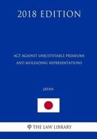 Act Against Unjustifiable Premiums and Misleading Representations (Japan) (2018 Edition)