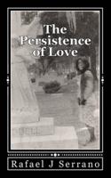 The Persistence of Love