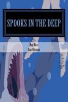 Spooks in the Deep