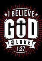 I Believe God @ Luke 1