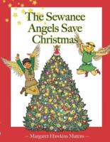 The Sewanee Angels Save Christmas