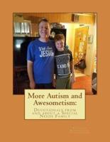 More Autism and Awesometism