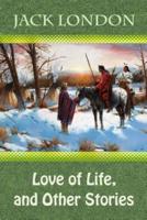 Love of Life, and Other Stories