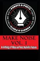 Make Noise Vol. 1